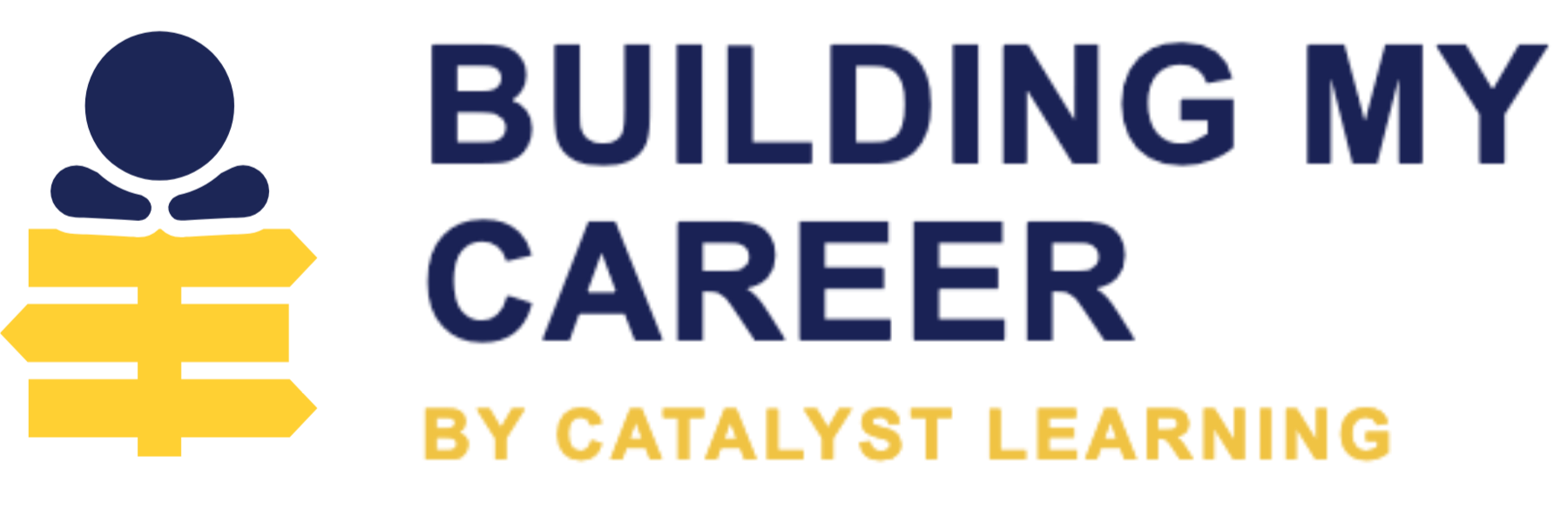 Brand logo for Building My Career by Catalyst Learning, featuring a dark blue person icon above yellow arrows and bold blue text.